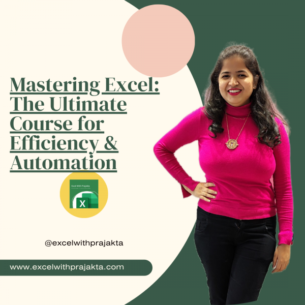 Mastering Excel: The Ultimate Course for Efficiency & Automation